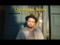 Christopher Denny "If The Roses Don't Kill Us" / Out Of Town Films