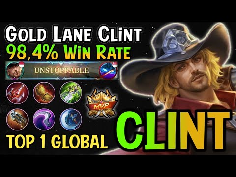 Clint Best Build 2023!! 98% Win Rate - Top 1 Global Clint Gameplay - Mobile Legends