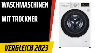 TOP-7. Die besten Waschmaschinen mit trockner [Waschtrockner]. Test & Vergleich 2023 | Deutsch