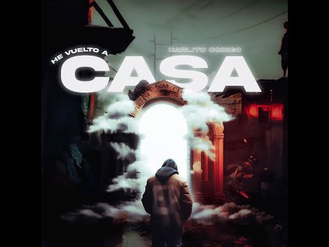 Carlito Codigo - He Vuelto A Casa (EP COMPLETO)
