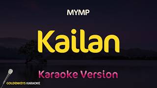 Kailan - MYMP (High Quality Karaoke)