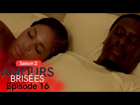 Amours Brisées Saison 2 - Episode 16