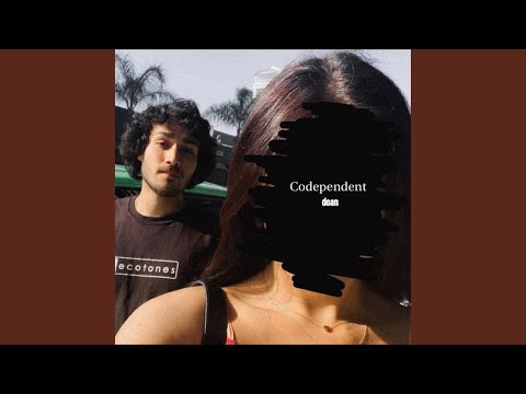 Codependent - doan