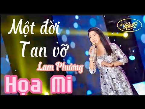 MỘT ĐỜI TAN VỠ  | LAM PHƯƠNG | HOẠ MI