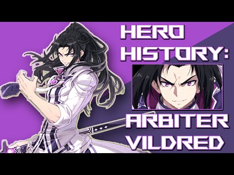Hero History: Arbiter Vildred - EPIC SEVEN