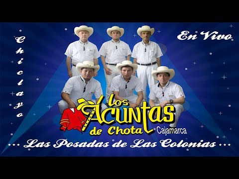 Los Acuntas de Chota - Las Posadas De Las Colonias | En Vivo | Video Oficial