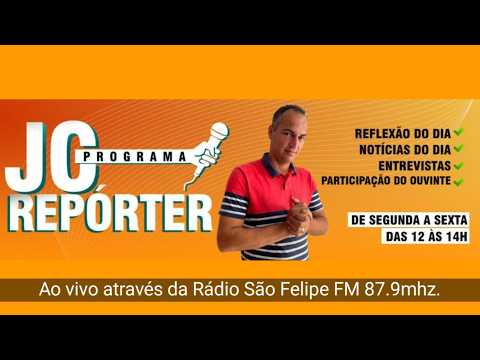 PROGRAMA JC REPÓRTER AO VIVO ATRAVÉS DA SÃO FELIPE FM 87.9MHZ. COMPARTILHE!