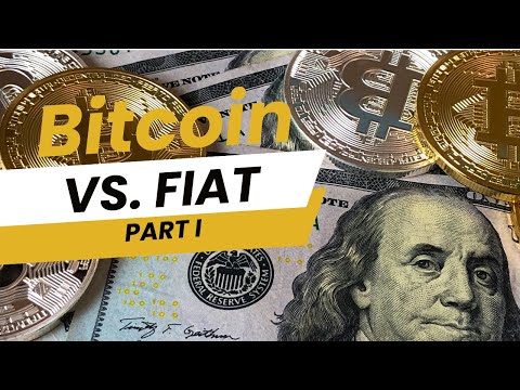 Bitcoin vs. Fiat (Part 1)