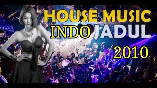 Download lagu House Music Indo Jadul 2010 mp3