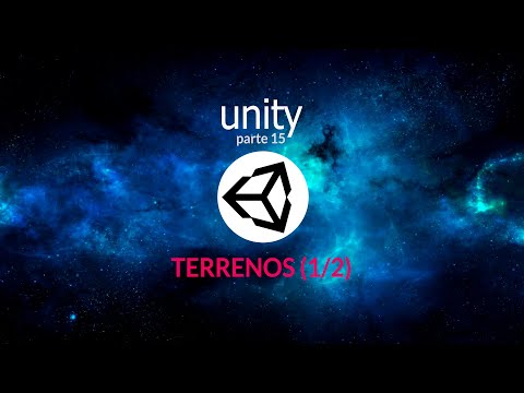 Introducción a Unity. Parte 15. Terrenos (1)