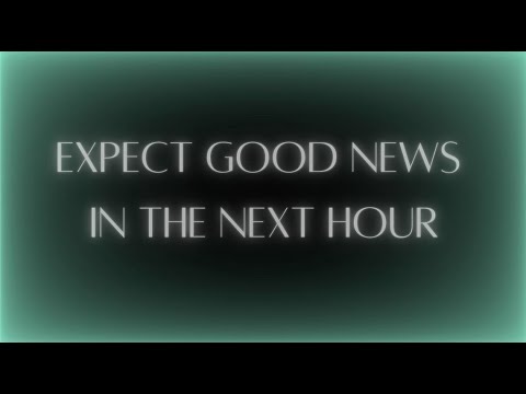 Expect good news in the next hour • 528Hz