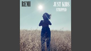 Just Kids (Acoustic) Music Video