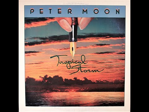 Peter Moon Band - Tropical Storm (1979) (Full Album)