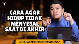 Download lagu INILAH CARA AGAR HIDUPMU TAK TERSELIMUT PENYESALAN – USTADZ ABU BASSAM OEMAR MITA, LC mp3