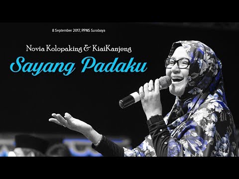 Novia Kolopaking dan KiaiKanjeng - Sayang Padaku