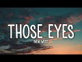 New West Those Eyes Lyrics