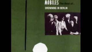 Mobiles - Drowning In Berlin
