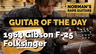 Video thumbnail for Guitar of the Day: 1964 Gibson F-25 Folksinger | Norman's Rare Guitars by Normans Rare Guitars