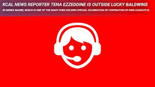 Kcal News Reporter Tena Ezzeddine is outside Lucky Baldwins in Sierra Madre, which is one of the ma…