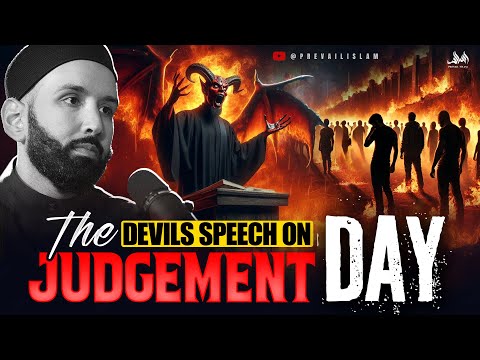 THE DEVILS SPEECH ON JUDGEMENT DAY | Dr. Omar Sulaiman
