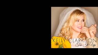 Kelly Clarkson - Tie It Up (Lyric Video)
