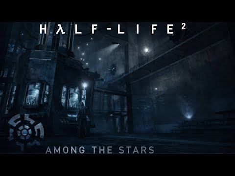 Half-Life 2 AMONG THE STARS