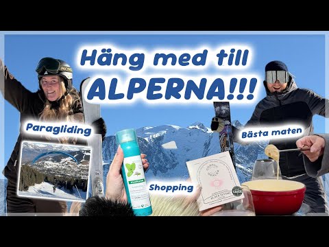 HÄNG MED TILL FRANSKA ALPERNA!
