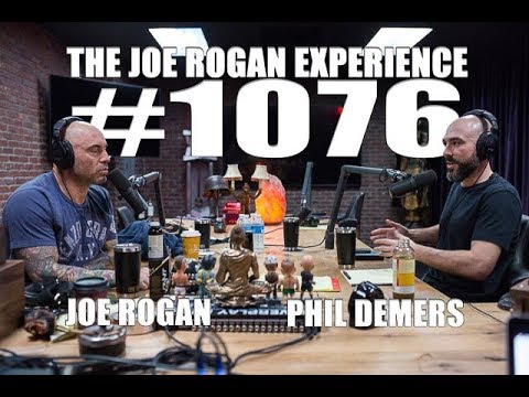 Joe Rogan Experience #1076 - Phil Demers