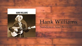 Hank Williams - Sundown And Sorrow