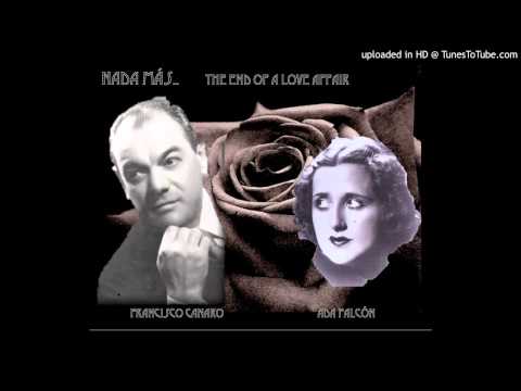 Today's Tango Is... Francisco Canaro - Nada Más 28-09-1938