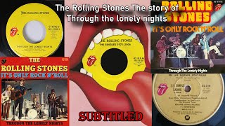 Rolling Stones: la historia de &quot;Through the lonely nights&quot;
