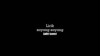 Download lagu SAFITRI-SAYANG-SAYANG(Lirik) mp3