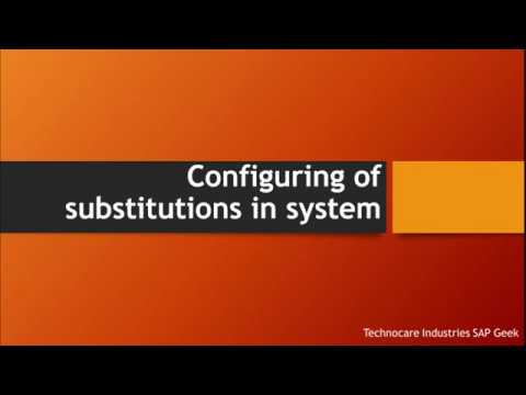 Configuring substitutions in system