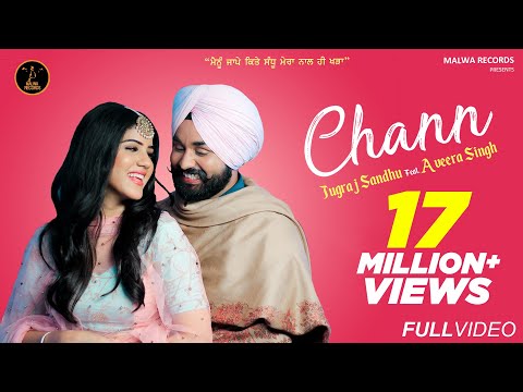 CHANN (Full Video) Jugraj Sandhu Ft. Aveera | Guri | Malwa Records