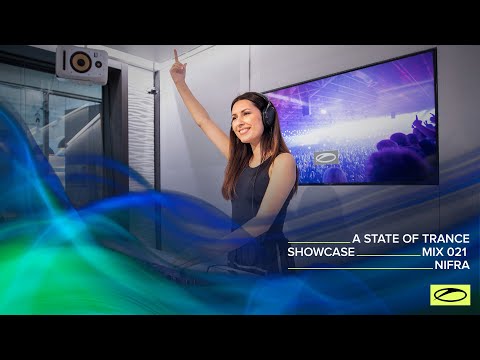 A State Of Trance Showcase - Mix 021: Nifra