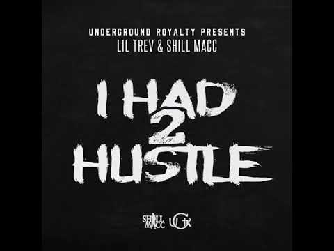 Shill Macc x Lil Trev - I Had to Hustle [Prod. by Drum Dummie] [BayAreaCompass]