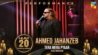 Download lagu Tera Mera Pyar 📯🎵-  Ahmed Jahanzeb's Performance -  HUM 20 Years of Magic - HUM TV mp3