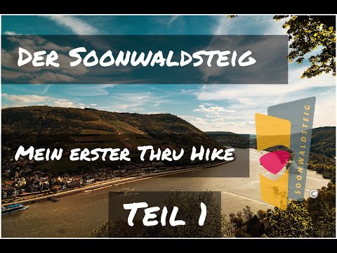 Der Soonwaldsteig, mein erster Thru Hike  Teil 1