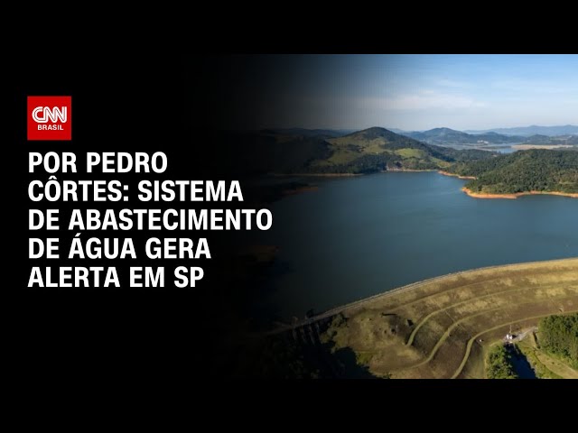 Análise: Sistema de abastecimento de água gera alerta em SP | CNN NOVO DIA