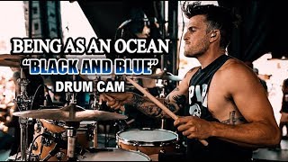 Being As An Ocean | Black &amp; Blue | Drum Cam (LIVE) *NEW SONG*