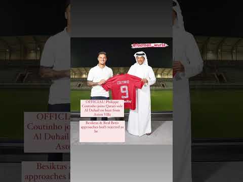 Philippe Coutinho joins Qatari side Al Duhail on loan from Aston Villa.#Aston villa #alduhail #epl