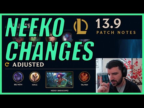 LOL Patch 13.9 Rundown by YamatoCannon | Neeko Rework