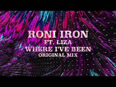 Roni Iron feat. Liza - Where I've been (Original Mix)
