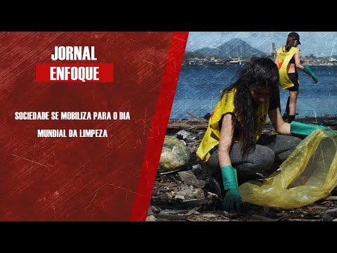 Sociedade se mobiliza para o Dia Mundial da Limpeza