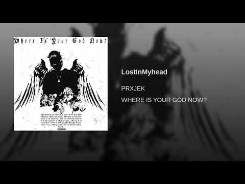 PRXJEK - LostInMyhead
