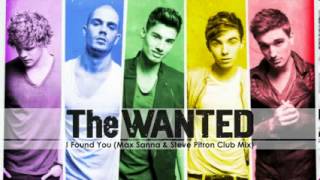 The Wanted - I Found You (Max Sanna &amp; Steve Pitron Original Mix)