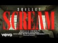 Skillet - Scream (Official Music Video)