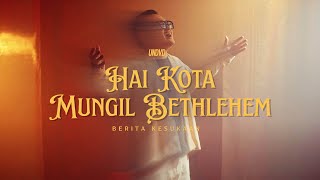 Download lagu Hai Kota Mungil Bethlehem | UNDVD mp3