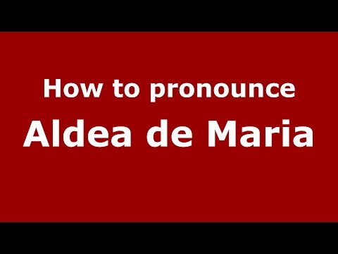 How to pronounce Aldea de Maria (Colombian Spanish/Colombia)  - PronounceNames.com