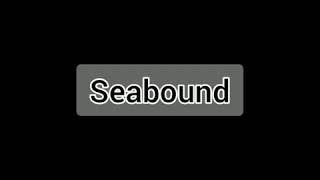 Seabound- For Another Day (Wesenberg Rework)